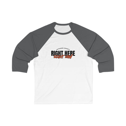 Right Here Right Now Baseball Tee